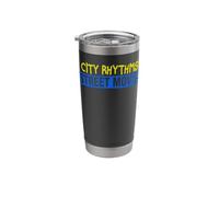 Dance Instructor City Rhythms Street Moves Choreographer Stainless Steel Insulated Tumbler