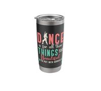 Dance is for All Those Things Too Breakdancing Dance Moves Stainless Steel Insulated Tumbler
