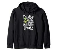 Dance Is The Language My Body Speaks Fun Zip Hoodie