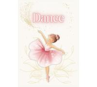 Dance Journal: Gifts for Girls, Ballet Dancers,119 Page Wide Ruled Notebook