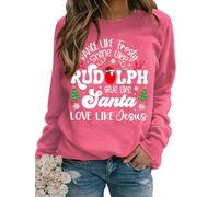 Dance Like Frosty Shine Like Rudolph Give Like Santa Love Like Jesus Sweatshirt Women Christmas Long Sleeve Pullover, Red-2, M