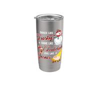 Dance Like Frosty Shine Like Rudolph Love Like Jesus Xmas Stainless Steel Insulated Tumbler