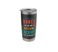 Dance Like No One is Watching Computer Science Cybersecurity Stainless Steel Insulated Tumbler