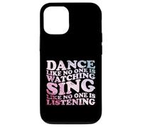 Dance Like No One Is Watching Quote Case for iPhone 12/12 Pro
