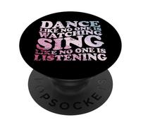 Dance Like No One Is Watching Quote PopSockets Adhesive PopGrip