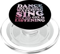 Dance Like No One Is Watching Quote PopSockets PopGrip for MagSafe