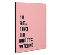 Dance Like Nobody's Watching Typography Canvas Print | Gallery Wrapped 30mm Frame Wall Art | 30x20 inches | Ready to Hang | Modern Typography Picture | Living Room Bedroom Lounge Office