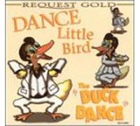 Dance Little Bird - Duck Dance [CASSETTE]