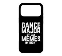 Dance Major By Day Memes By Night Choreography Art Student Case for iPhone 17 Pro Max