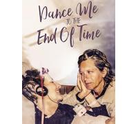Dance Me To The End Of Time