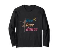 Dance Mom Dad | Dancing with Me Live Love Dance Long Sleeve T-Shirt