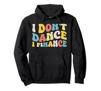 Dance Mom I Don't Dance I Finance Pullover Hoodie