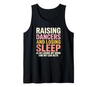 Dance Mom Raising Dancers Losing Sleep Recital Competition Tank Top