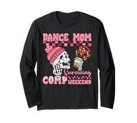 Dance Mom Surviving Comp Weekend Skeleton Coffee Mothers Day Long Sleeve T-Shirt