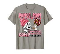 Dance Mom Surviving Comp Weekend Skeleton Coffee Mothers Day T-Shirt