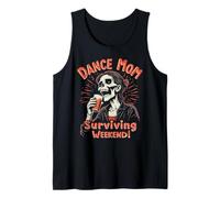 Dance Mom Surviving Comp Weekend Tank Top