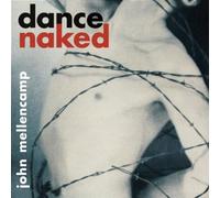 Dance Naked by Mellencamp, John (1994) Audio CD