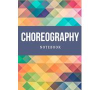Dance Notebook for Choreography,Dance Instructors, Dance Teachers:Keep Track of Dance ideas, Songs, Artist, Routine,Vision, Notes & Brainstorm