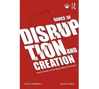 Dance of Disruption and Creation: Epochal Change and the Opportunity for Enterprise