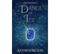 Dance of Ice: Gems and Giants 2 - A magical fantasy adventure novel