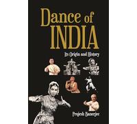 Dance of India: Its Origin and History
