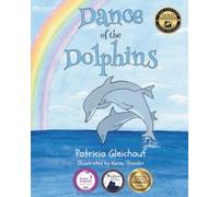 Dance of the Dolphins: See how dolphins contribute to our environment: See how dolphins positively contribute to our environment. (Under the Sea)