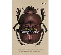 Dance of the Dung Beetles: Their Role in Our Changing World