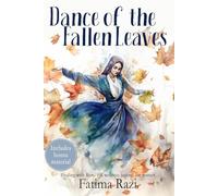 Dance of the Fallen Leaves: Healing with Rumi a Wellness Journal for Women