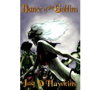 Dance of the Goblins: 1 (Goblin series)