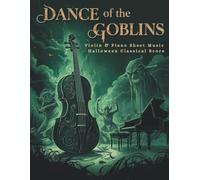 Dance of the Goblins - Violin & Piano Sheet Music Halloween Classical Score