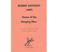 Dance of the Hanging Men: The Story of Francois Villon - Killer, Thief and Poet