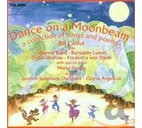 Dance on a Moonbeam: A Collection of Songs and Poems