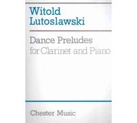 Witold Lutoslawski: Dance Preludes: Clarinet: Instrumental Work