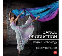 Dance Production: Design and Technology
