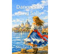 Dance Sally Sing Sally: Sing a Song for Liverpool (Liverpool and the Irish)