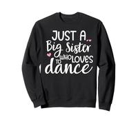 Dance Sister Big Sister Boss Girls Dancing Sis Ballet Dancer Sweatshirt
