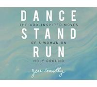 Dance, Stand, Run