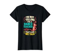 Dance Teacher That's How We Talk Studio Humor Value Graphic T-Shirt, Women, Black, S