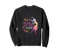 Dance The Body Says What Words Cannot Ballet Sweatshirt