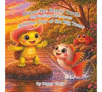 Dance the Penny Turtle: Big Feelings Adventures: And the Day of the Big Tease