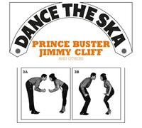 Dance The Ska (Prince Buster, Jimmy Cliff And Others) [VINYL]