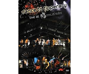 Dance to Tipperary: Live at the Rose of Tralee 2003