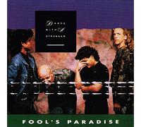 Dance With a Stranger - Fool's Paradise (1989)