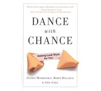 Dance With Chance: Making Luck Work For You
