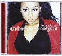 Dance With Me by Debelah Morgan