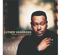 Dance With My Father [Us Import] by Luther Vandross (2003-06-10)