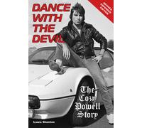 Dance With The Devil : The Cozy Powell Story - Revised Expanded Edition