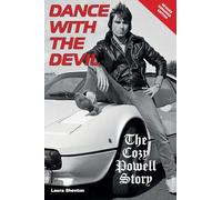 Dance With The Devil: The Cozy Powell Story - Revised Expanded Edition