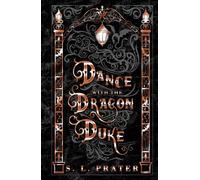 Dance with the Dragon Duke: Gaslamp Fantasy Romance (Fae Tricksters)