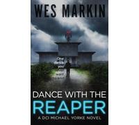 Dance with the Reaper: A DCI Michael Yorke Novel (DCI Michael Yorke Crime Thriller)